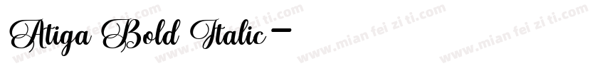 Atiga Bold Italic字体转换
